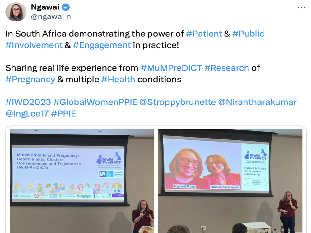 Screenshot of tweet from @ngawai_n that says 'In South Africa demonstrating the power of #patient & #Public #involvement & #Engagement in practice! Sharing real life experience from #MuMPreDICT #Research of #Pregnancy & multiple #Health conditions